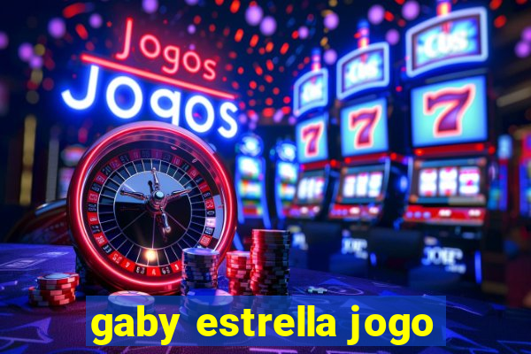 gaby estrella jogo